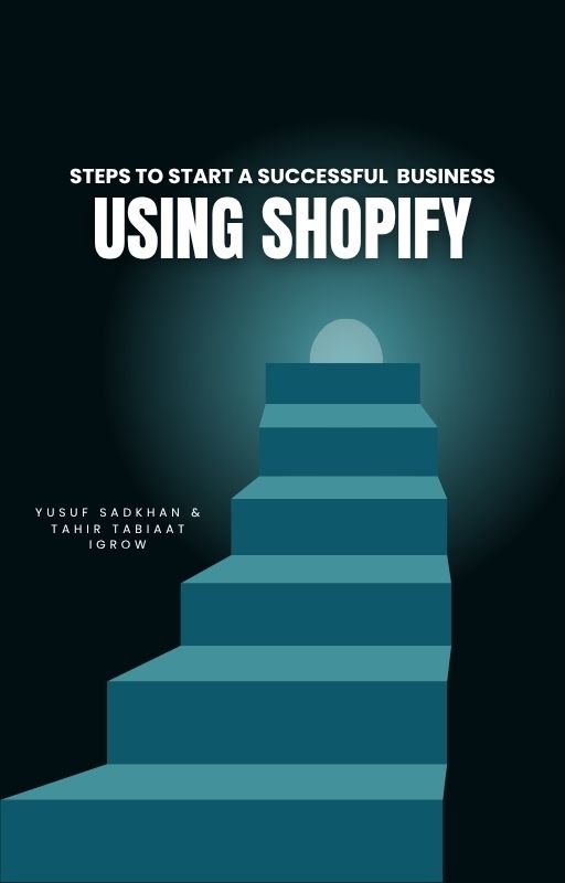 Steps to Start a Successful Business Using Shopify